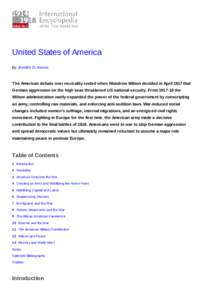 United States of America By Jennifer D. Keene The American debate over neutrality ended when Woodrow Wilson decided in April 1917 that German aggression on the high seas threatened US national security. From[removed]the 