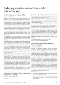 Indexing societies around the world: a brief survey American Society for Indexing (ASI) Peter Rooney (ASI) writes: Founded: 1968, under the name American Society of Indexers; first proposed by Theodore Hines, Robert Palm