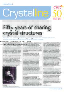 JuneCrystalline The newsletter of The Cambridge Crystallographic Data Centre  Fifty years of sharing