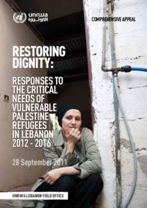 Restoring dignity: Responses to the critical needs of vulnerable Palestine refugees in Lebanon[removed]