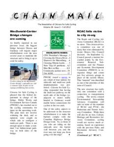 The Newsletter of Citizens for Safe Cycling Volume 28 Issue 3 – Fall 2012 MacDonald-Cartier Bridge changes are coming