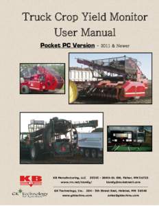 Truck Crop Yield Monitor User Manual Pocket PC Version KB Manufacturing, LLC