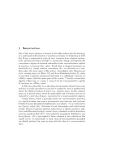 1  Introduction One of the major advances of science in the 20th century was the discovery of a mathematical formulation of quantum mechanics by Heisenberg in 1925