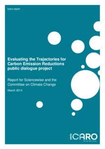 Icaro report  Evaluating the Trajectories for Carbon Emission Reductions public dialogue project Report for Sciencewise and the