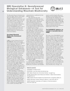 80  MRI Newsletter 8: Georeferenced Biological Databases—A Tool for Understanding Mountain Biodiversity The Mountain Research Initiative invited Dr Eva Spehn, Director of the Global