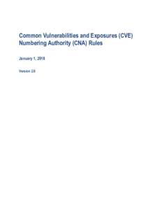 Common Vulnerabilities and Exposures (CVE) Numbering Authority (CNA) Rules January 1, 2018 Version 2.0  Table of Contents