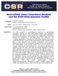 Generalized Linear Covariance Analysis and the Orbit Determination Toolkit SPEAKER: Russell Carpenter (NASA Goddard Space Flight Center)