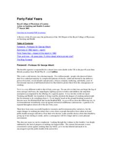 Forty Fatal Years Royal College of Physicians of London Action on Smoking and Health (London) 7th March 2002 Click here for formatted PDF for printing