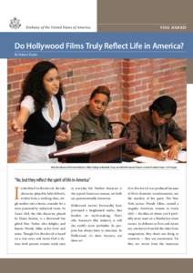 Embassy of the United States of America  YOU ASKED Do Hollywood Films Truly Reflect Life in America? By Robert Eisele