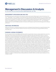 MANAGEMENT’S DISCUSSION & ANALYSIS  Management’s Discussion & Analysis For the three and nine month periods ended September 30, 2014 MANAGEMENT’S DISCUSSION AND ANALYSIS The following discussion and analysis of the
