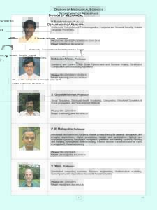 DIVISION OF MECHANICAL SCIENCES DEPARTMENT OF AEROSPACE N Balakrishnan, Professor Multimedia, Computational Electromagnetics, Computer and Network Security, Natural Language Processing.