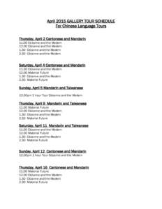 April 2015 GALLERY TOUR SCHEDULE For Chinese Language Tours Thursday, April 2 Cantonese and MandarinCézanne and the ModernCézanne and the Modern 1.30 Cézanne and the Modern