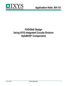 INTEGRATED CIRCUITS DIVISION  Application Note: AN-151 FXO/DAA Design Using IXYS Integrated Circuits Division