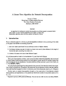 A Linear-Time Algorithm for Network Decomposition Lenore J. Cowen Department of Mathematical Sciences The Johns Hopkins University Baltimore, MD 21218 