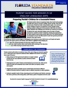 English Language Arts Grades 9–12 PARENT GUIDE FOR GRADES 9–12 ENGLISH LANGUAGE ARTS Preparing Florida’s Children for a Successful Future