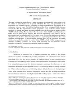 Corporate Debt Restructuring, Bank Competition and Stability: Evidence from creditors’ perspective M. Mostak Ahamed ∗ and Sushanta Mallick ** This version: 04 September 2015 ABSTRACT This paper estimates the causal e