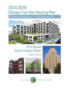 [removed]Chicago Five-Year Housing Plan Strengthening Neighborhoods – Increasing Affordability[removed]Second