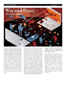 PUBLIC INTEREST REPORT 
  SUMMER 2011 War and Peace The Cyber Edition