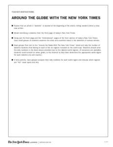 TEACHER INSTRUCTIONS  Around the Globe with The New York Times n	Explain that an article’s “dateline” is located at the beginning of the article, telling readers where a story was written. n	Model identifying a d
