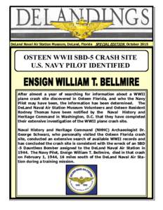 DeLand Naval Air Station Museum, DeLand, Florida SPECIAL EDITION OctoberOSTEEN WWII SBD-5 CRASH SITE U.S. NAVY PILOT IDENTIFIED  After almost a year of searching for information about a WWII