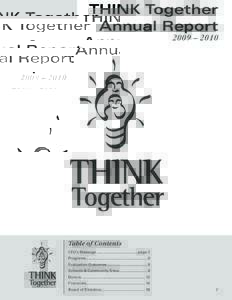 THINK Together Annual Report 2009 – 2010 Table of Contents CEO’s Message........................................page 2