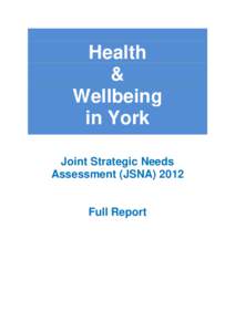 Health & Wellbeing in York Joint Strategic Needs Assessment (JSNA) 2012