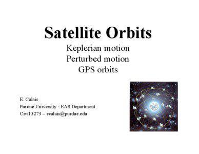 Satellite Orbits Keplerian motion Perturbed motion