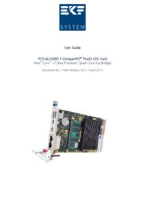 User Guide PC3-ALLEGRO • CompactPCI® PlusIO CPU Card Intel® Core™ i7-3xxx Processor Quad-Core (Ivy Bridge) Document No. 7106 • Edition 20 • 7 April 2015  User Guide • PC3-ALLEGRO • CompactPCI® PlusIO CPU 