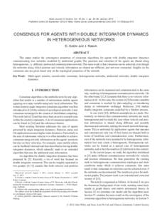 Asian Journal of Control, Vol. 16, No. 1, pp. 30–39, January 2014 Published online 25 September 2012 in Wiley Online Library (wileyonlinelibrary.com) DOI: asjc.610 CONSENSUS FOR AGENTS WITH DOUBLE INTEGRATOR DY