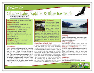Guide to  Glacier Lake, Saddle, & Blue Ice Trails in Kachemak Bay State Park  Trail Access: Glacier Spit, Saddle, or Humpy Creek