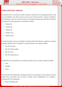 PRO APPS – File Server Data Sheet Professional Appliance / Apresentação Versão: Classificação: P/P Autor: FreeBSD Brasil