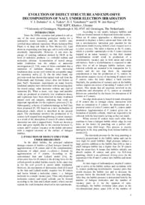 EVOLUTION OF DEFECT STRUCTURE AND EXPLOSIVE DECOMPOSITION OF NACL UNDER ELECTRON IRRADIATION V. I. Dubinko* A. A. Turkin*, D. I. Vainshtein** and H. W. den Hartog** *NSC KIPT, Kharkov, Ukraine **University of Groningen, 