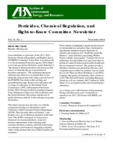 Pesticides, Chemical Regulation, and Right-to-Know Committee Newsletter Vol. 15, No. 1 FROM THE CHAIR Martha Marrapese Green chemistry is a hot topic in the 2013–2014
