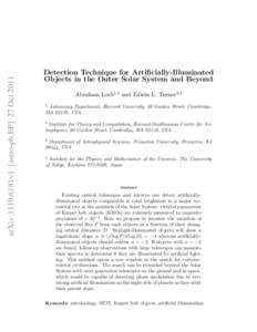 arXiv:1110.6181v1 [astro-ph.EP] 27 Oct[removed]Detection Technique for Artificially-Illuminated Objects in the Outer Solar System and Beyond Abraham Loeb1,2 and Edwin L. Turner3,4 1