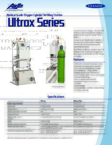Medical Grade Oxygen Cylinder Refilling Station  Ultrox Series A secure source for oxygen…the Ultrox by AirSep is a self-contained, free-standing Medical Grade Oxygen Cylinder Filling