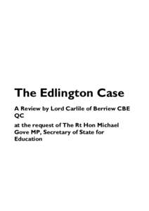 The Edlington Case A Review by Lord Carlile of Berriew CBE QC at the request of The Rt Hon Michael Gove MP, Secretary of State for Education