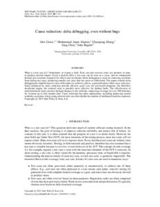 SOFTWARE TESTING, VERIFICATION AND RELIABILITY Softw. Test. Verif. Reliab. 2015; 00:1–30 Published online in Wiley InterScience (www.interscience.wiley.com). DOI: stvr Cause reduction: delta debugging, even wit