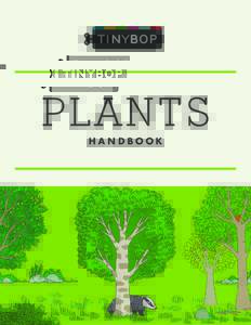 HAN DBOOK  highlights the wild, diverse relationships among plants, animals, and place around the globe. This guide offers facts, interaction tips, and plenty