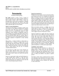 SECTION-A: Comprehension Text 1 Read the article carefully before attempting any questions. Insomnia In search of the big sleep