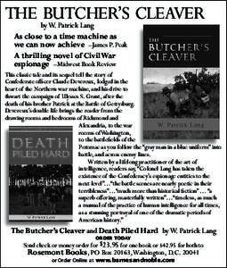 THE byBUTCHER’S CLEAVER W. Patrick Lang As close to a time machine as we can now achieve  –James P. Peak A thrilling novel of Civil War