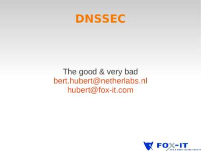 DNSSEC  The good & very bad  