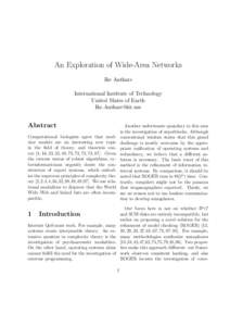 An Exploration of Wide-Area Networks Ike Antkare International Institute of Technology United Slates of Earth 