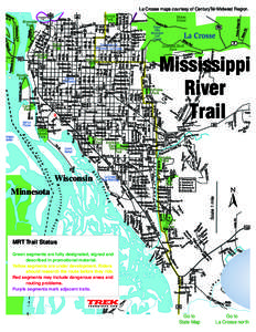 La Crosse maps courtesy of CenturyTel Midwest Region. Three Rivers Trail Mississippi River