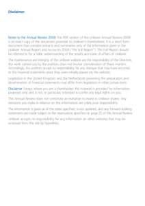 Disclaimer  Notes to the Annual Review 2008 This PDF version of the Unilever Annual Review 2008 is an exact copy of the document provided to Unilever’s shareholders. It is a short form document that contains extracts a