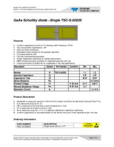 Single TSC-SDATASHEET Version1- http://www.teledyne-si.com/schottky_diodes/index.html GaAs Schottky diode –Single TSC-SFeatures