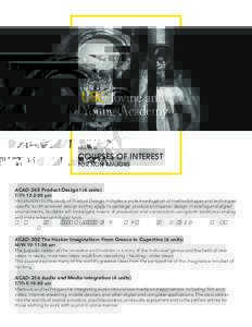 FALLCOURSES OF INTEREST FOR NON-MAJORS  ACAD-245 Product Design I (4 units)