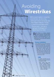 Avoiding Wirestrikes With a recent spike in wirestrike occurrences, we are using (with permission) some key tips from Robert Feerst’s “Flying