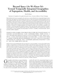 Beyond Space (As We Knew It): Toward Temporally Integrated Geographies of Segregation, Health, and Accessibility
