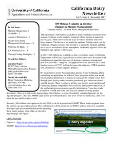 California Dairy Newsletter Vol. 9, Issue 4 November 2017 $99 Million Available in 2018 for Changes in Manure Management!