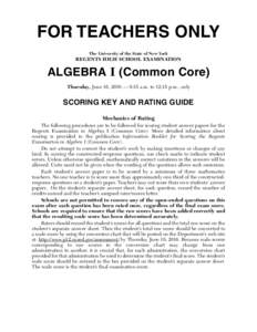 FOR TEACHERS ONLY The University of the State of New York REGENTS HIGH SCHOOL EXAMINATION  ALGEBRA I (Common Core)